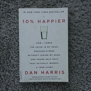 10% Happier Book by Dan Harris
